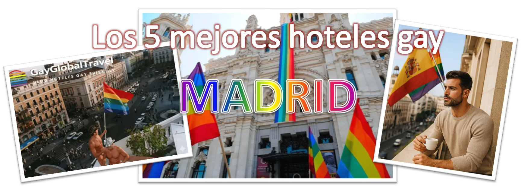 Los 5 mejores hoteles y hostales gay de Madrid.